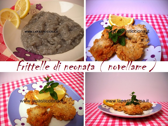 Frittelle di neonata ( novellame )