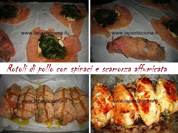 Rotoli di pollo con spinaci e scamorza