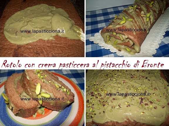 Rotolo con crema pasticcera al pistacchio di Bronte