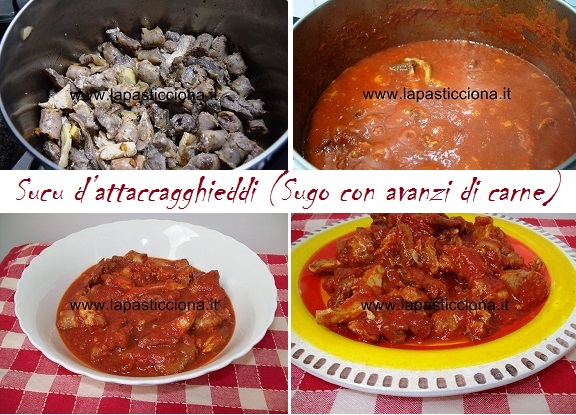 Sucu d’attaccagghieddi (Sugo con avanzi di carne)